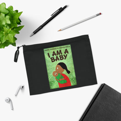 I Am A Baby - Pencil Case