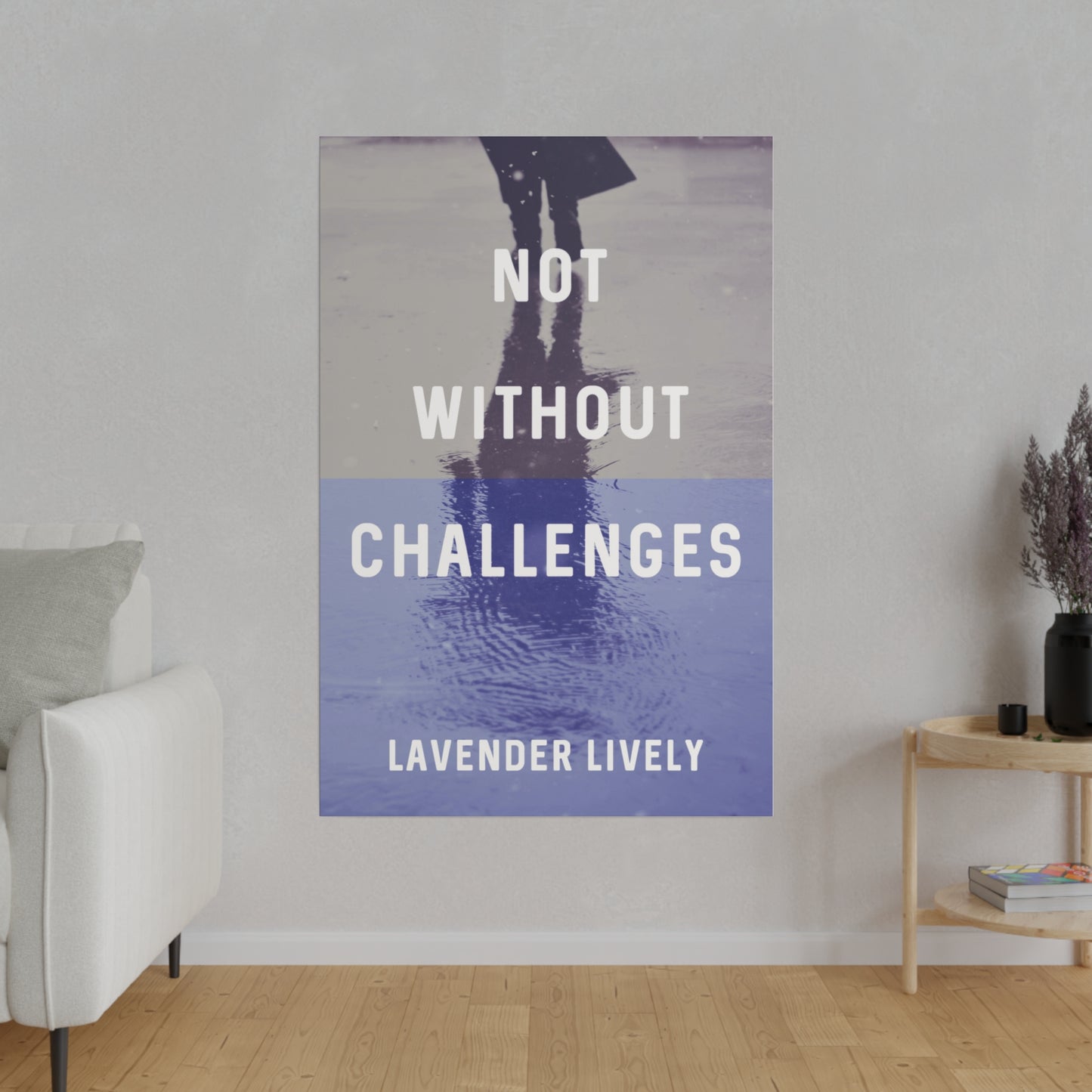 Not Without Challenges - Canvas