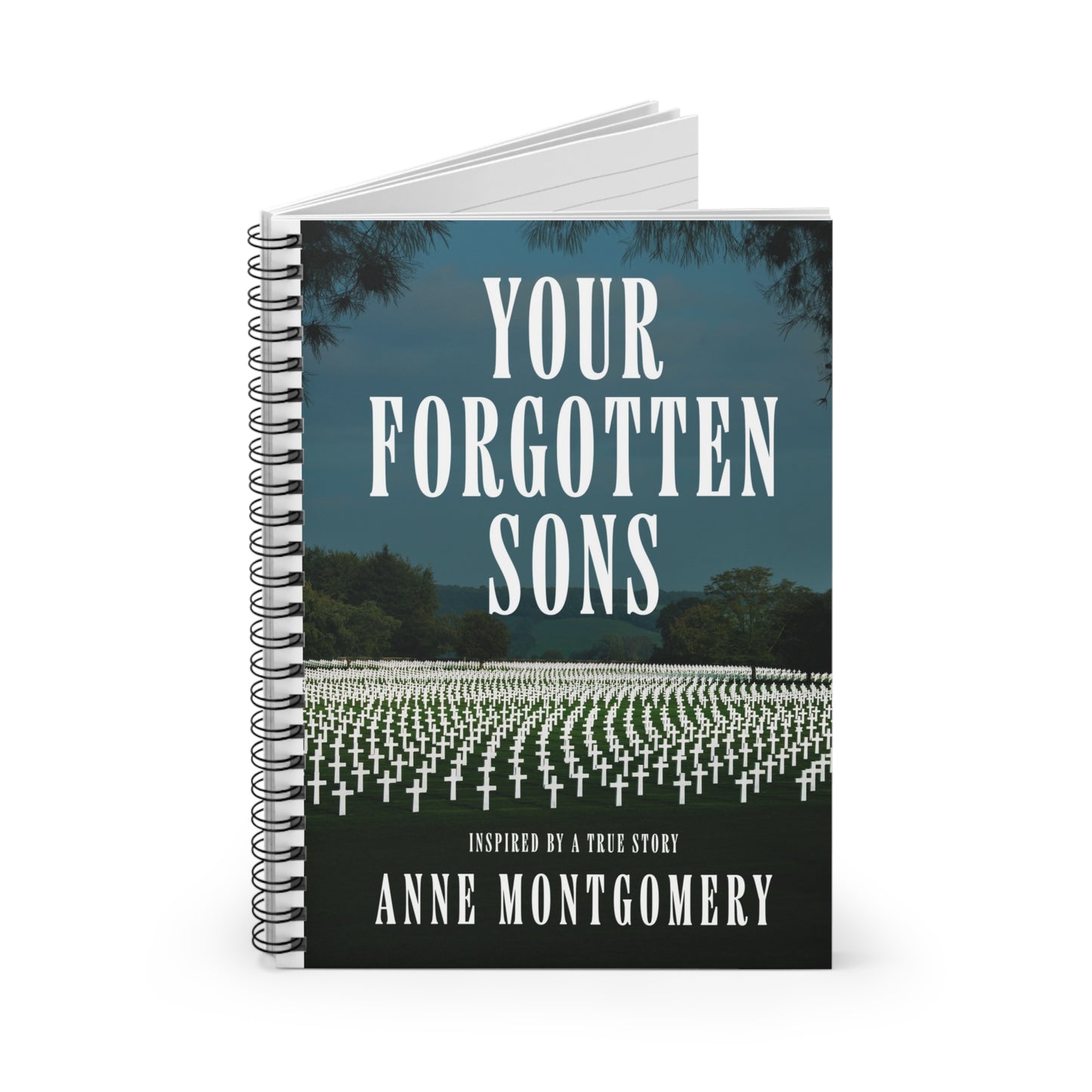 Your Forgotten Sons - Spiral Notebook