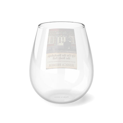 Up On the Bookshop, the Body Fell - Stemless Wine Glass, 11.75oz