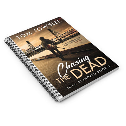 Chasing The Dead - Spiral Notebook