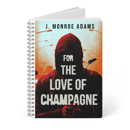 For The Love Of Champagne - A5 Wirebound Notebook