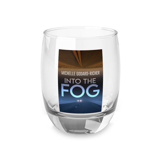 Into The Fog - Whiskey Glass