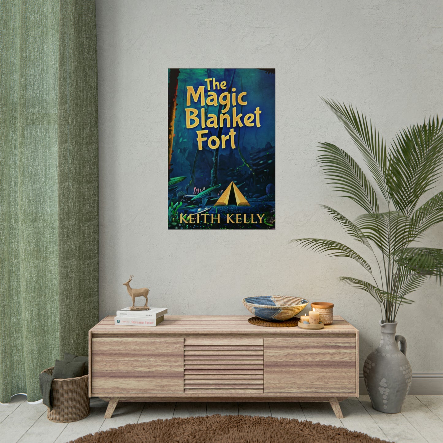 The Magic Blanket Fort - Rolled Poster