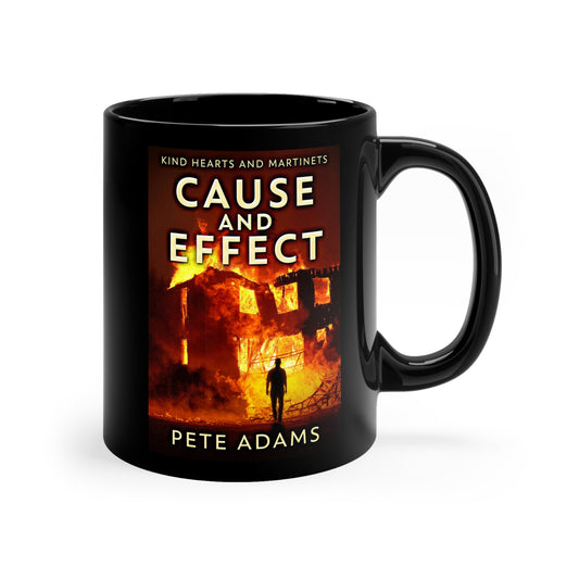 Cause And Effect - Black Coffee Mug