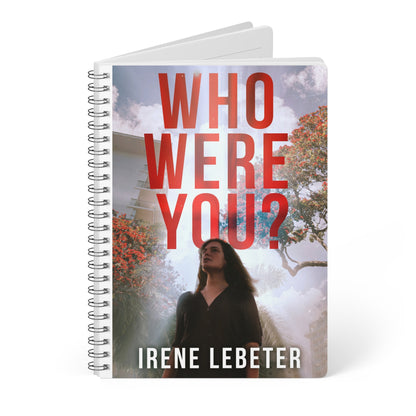 Who Were You? - A5 Wirebound Notebook