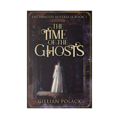 The Time Of The Ghosts - Canvas