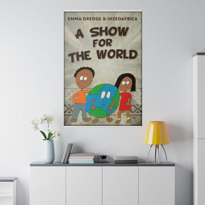 A Show For The World - Canvas