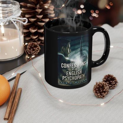 Confessions Of An English Psychopath - Black Coffee Mug