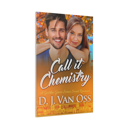 Call It Chemistry - Canvas