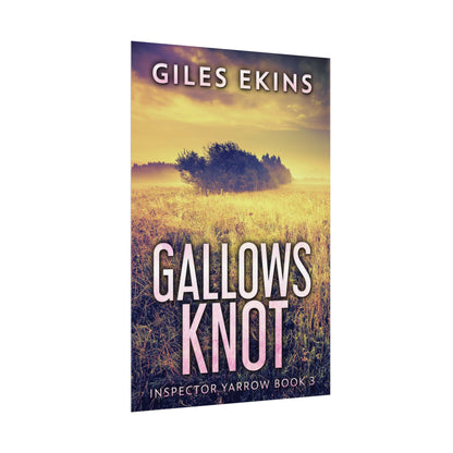 Gallows Knot - Rolled Poster