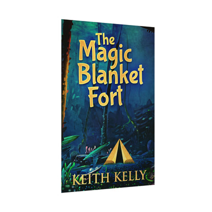 The Magic Blanket Fort - Rolled Poster