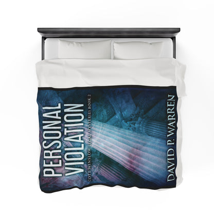 Personal Violation - Velveteen Plush Blanket