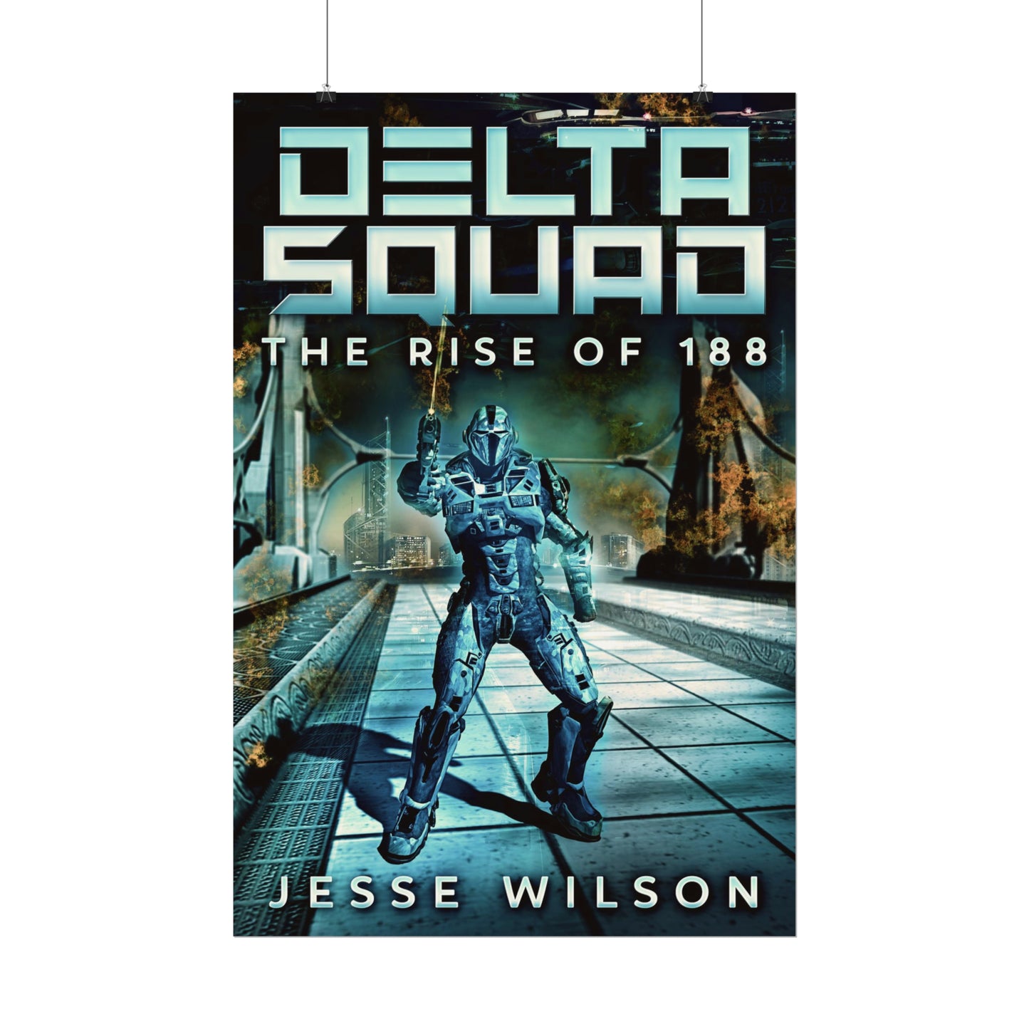 Delta Squad - The Rise Of 188 - Rolled Poster