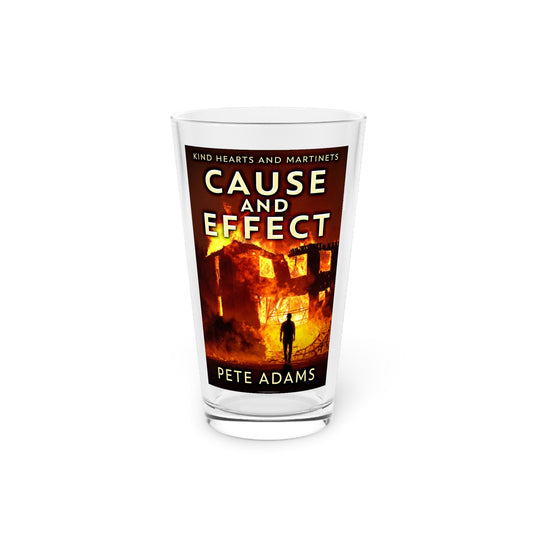 Cause And Effect - Pint Glass