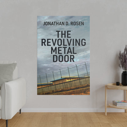 The Revolving Metal Door - Canvas