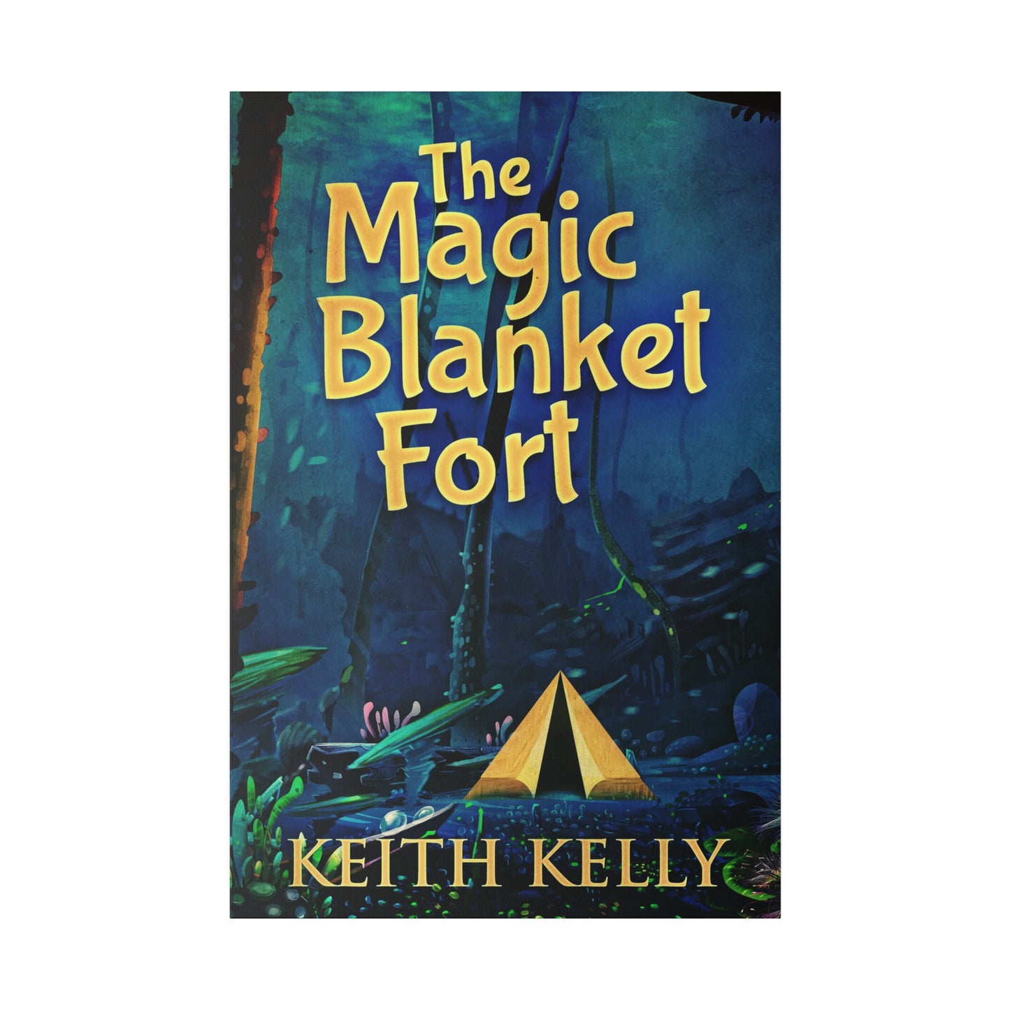 The Magic Blanket Fort - Canvas