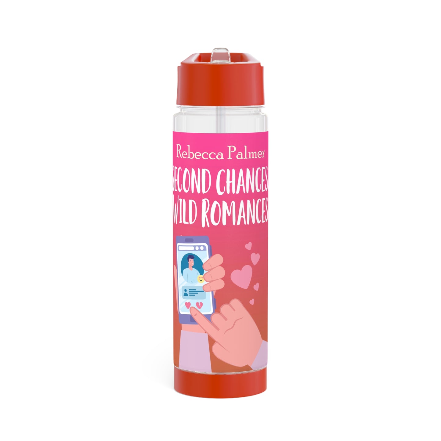 Second Chances, Wild Romances - Infuser Water Bottle