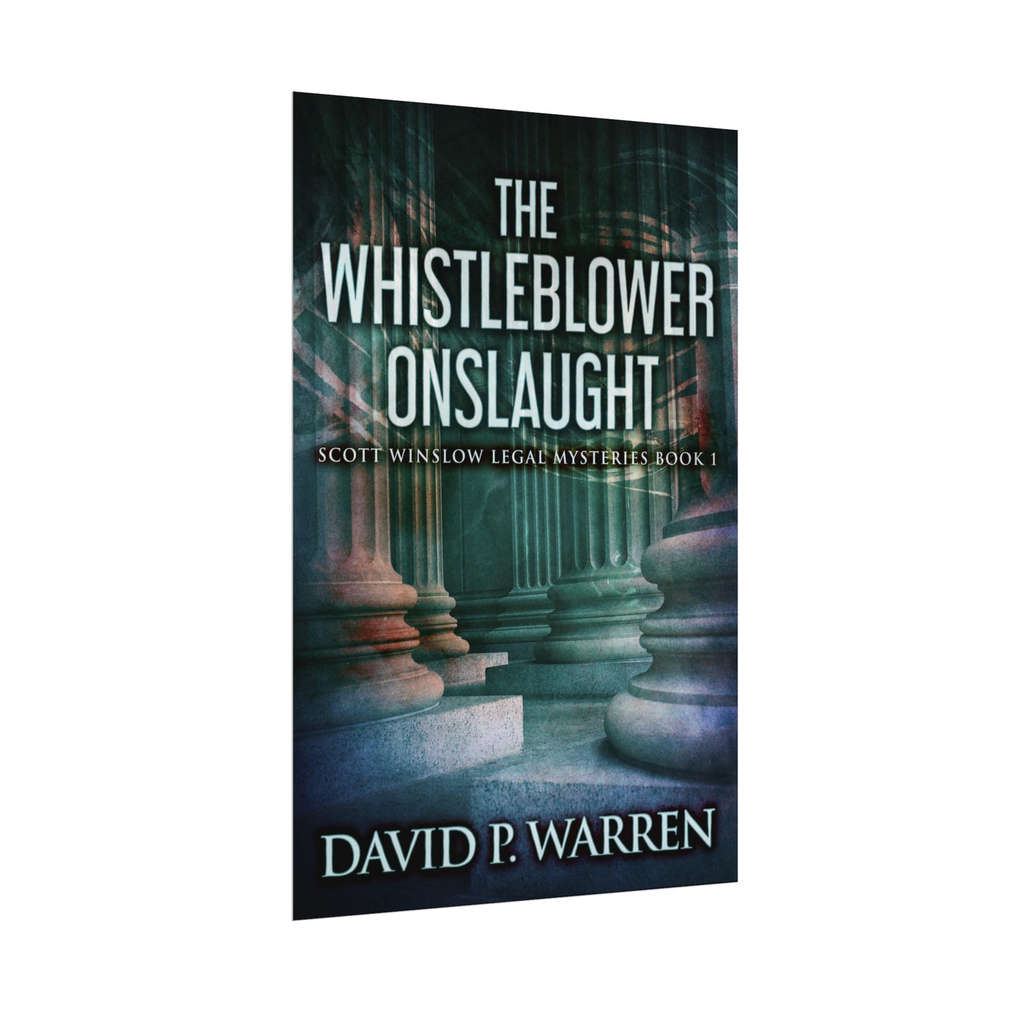 The Whistleblower Onslaught - Rolled Poster