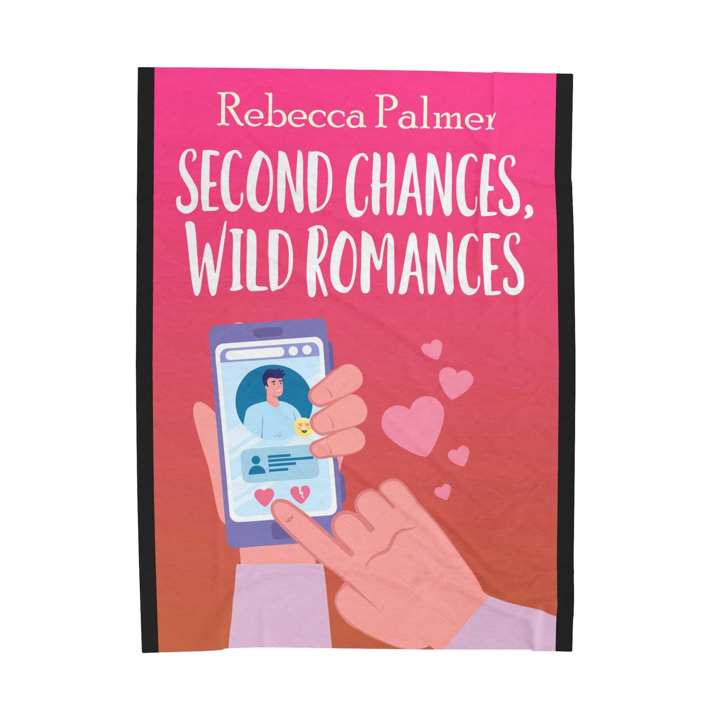 Second Chances, Wild Romances - Velveteen Plush Blanket