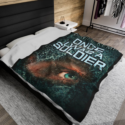 Once I Was A Soldier - Velveteen Plush Blanket