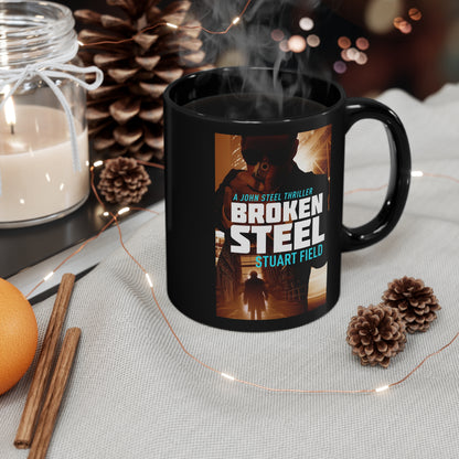 Broken Steel - Black Coffee Mug