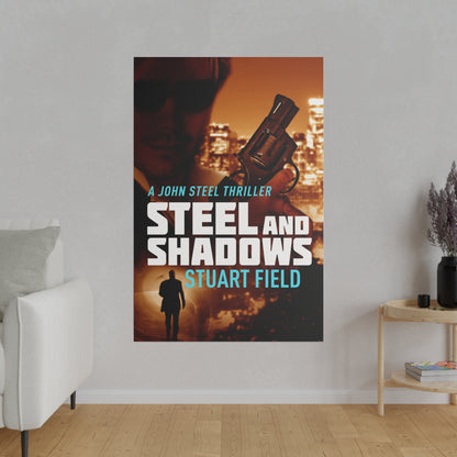 Steel And Shadows - Canvas