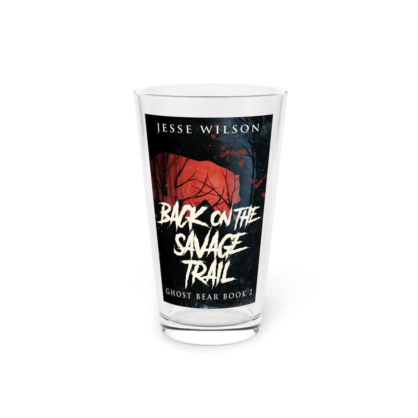 Back On The Savage Trail - Pint Glass