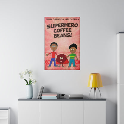 Superhero Coffee Beans! - Canvas