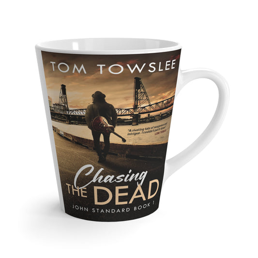 Chasing The Dead - Latte Mug