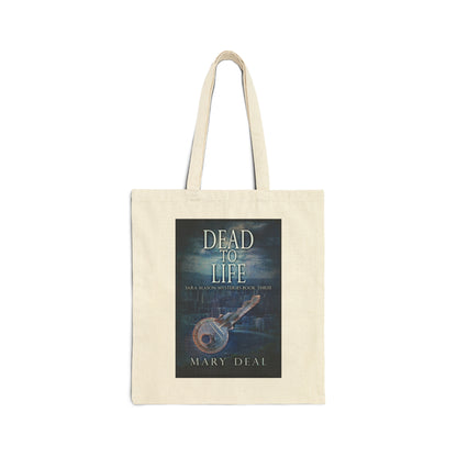 Dead To Life - Cotton Canvas Tote Bag