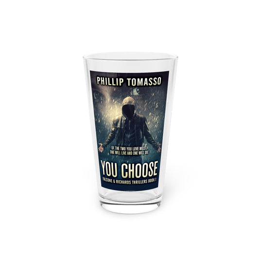 You Choose - Pint Glass