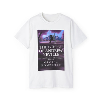 The Ghost of Andrew Neville - Unisex T-Shirt