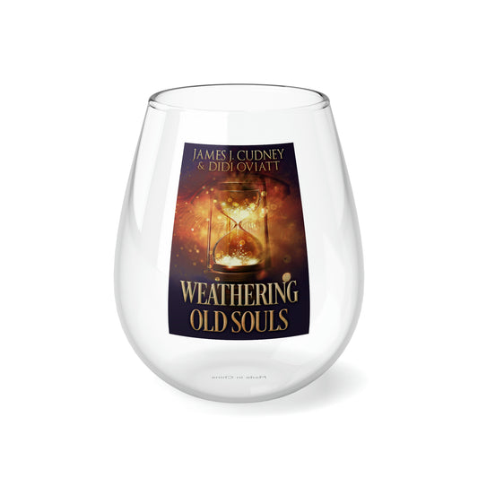 Weathering Old Souls - Stemless Wine Glass, 11.75oz