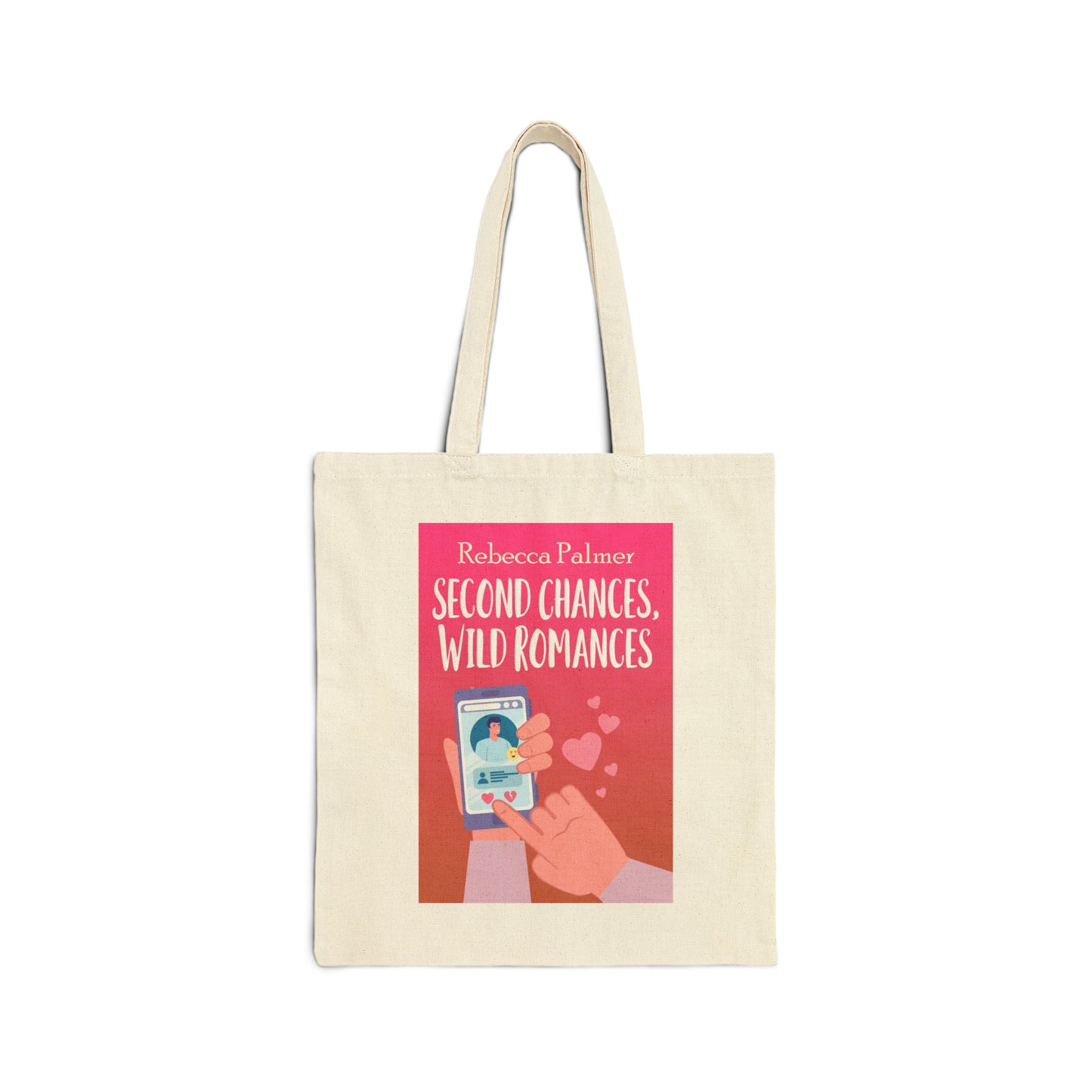 Second Chances, Wild Romances - Cotton Canvas Tote Bag