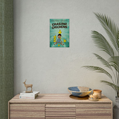 Chasing Chickens - Rolled Poster