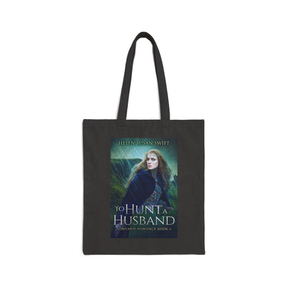 To Hunt A Husband - Cotton Canvas Tote Bag