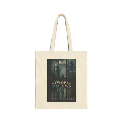 Where Shadows Fall - Cotton Canvas Tote Bag