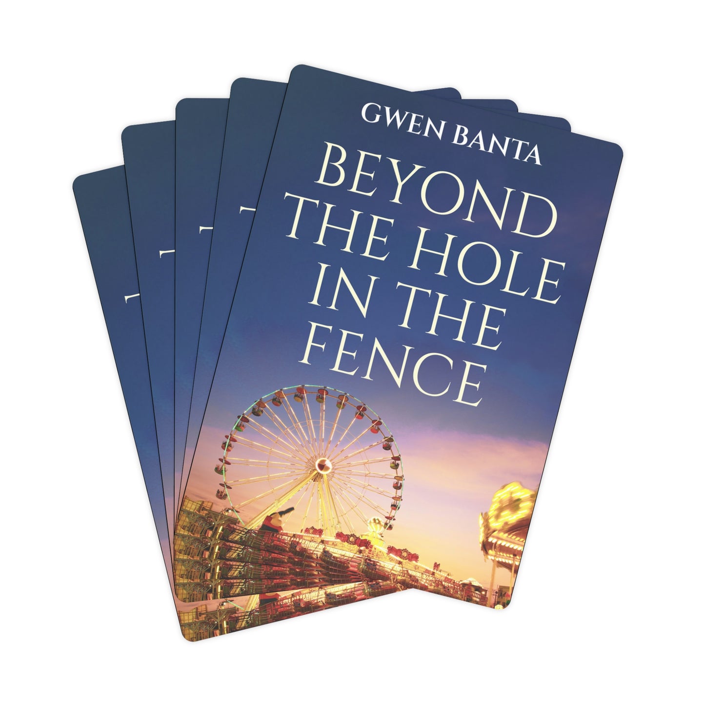 Beyond the Hole in the Fence - Playing Cards