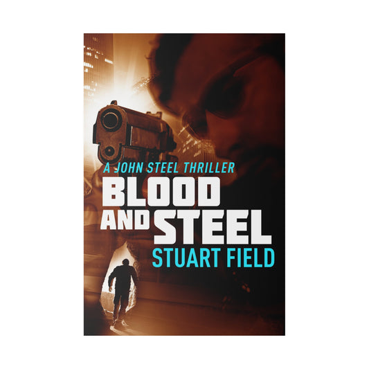 Blood And Steel - Canvas