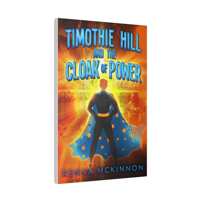 Timothie Hill and the Cloak of Power - Canvas