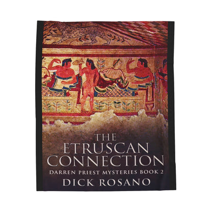 The Etruscan Connection - Velveteen Plush Blanket