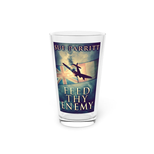 Feed Thy Enemy - Pint Glass