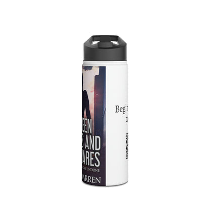 Between Dreams and Nightmares - Stainless Steel Water Bottle