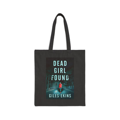 Dead Girl Found - Cotton Canvas Tote Bag