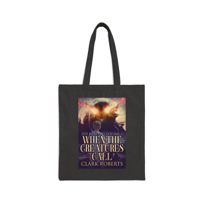 When The Creatures Call - Cotton Canvas Tote Bag