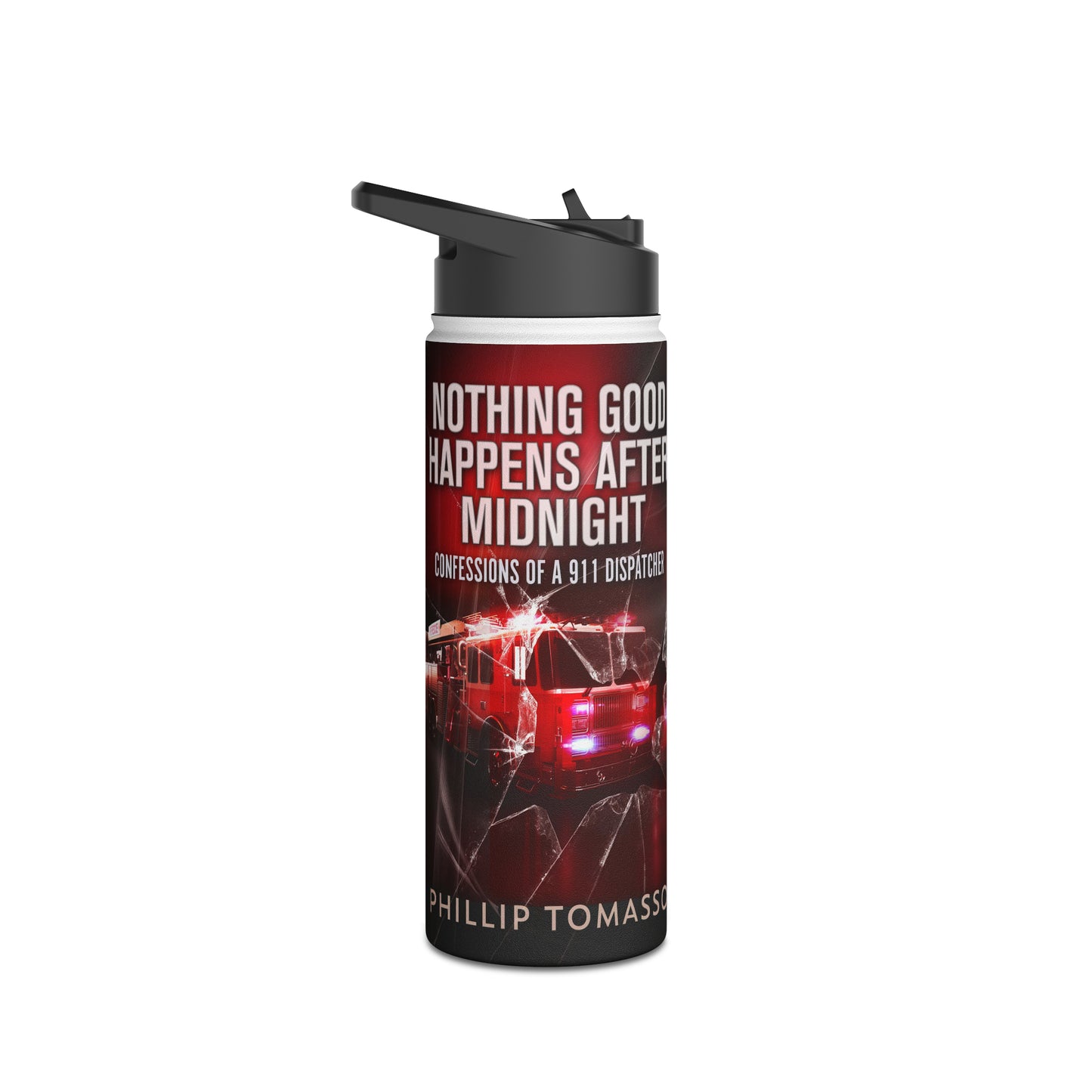 Nothing Good Happens After Midnight - Stainless Steel Water Bottle