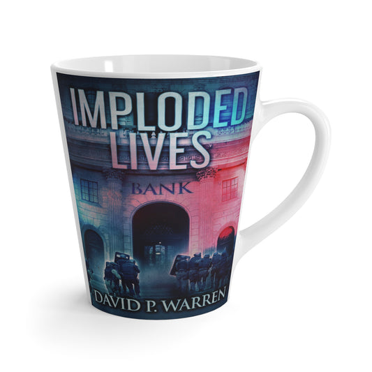 Imploded Lives - Latte Mug