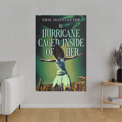 The Hurricane Caged Inside of Her - Canvas