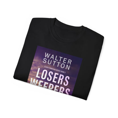 Losers Weepers - Unisex T-Shirt